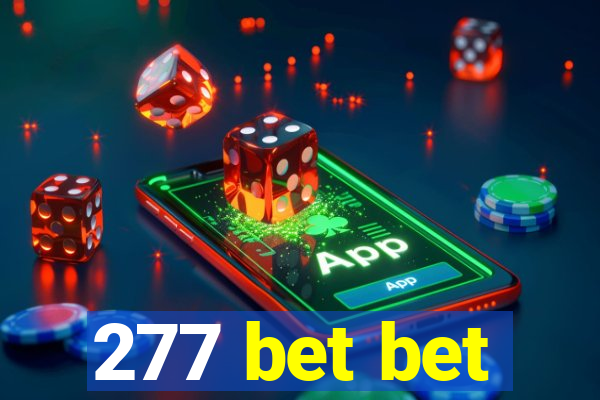 277 bet bet